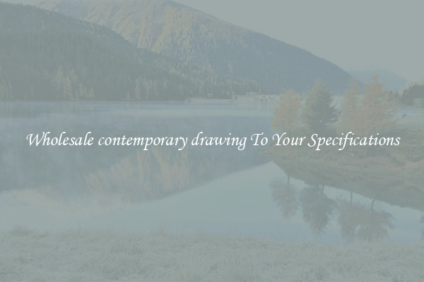 Wholesale contemporary drawing To Your Specifications