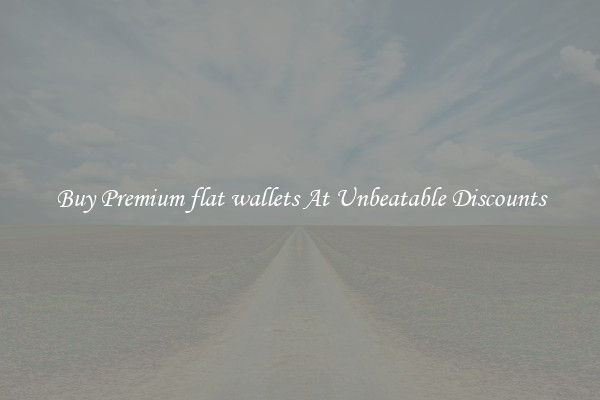 Buy Premium flat wallets At Unbeatable Discounts
