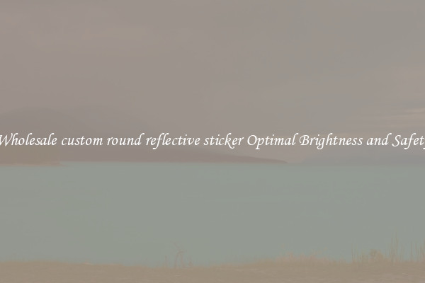 Wholesale custom round reflective sticker Optimal Brightness and Safety