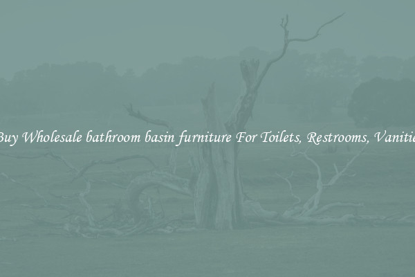 Buy Wholesale bathroom basin furniture For Toilets, Restrooms, Vanities