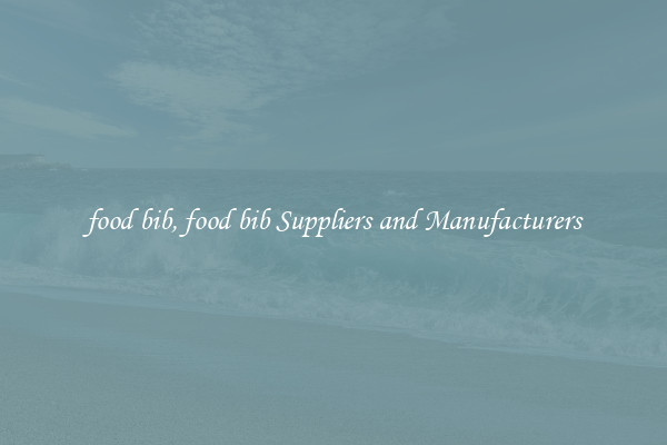 food bib, food bib Suppliers and Manufacturers