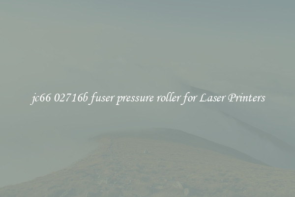 jc66 02716b fuser pressure roller for Laser Printers