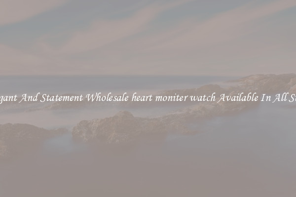 Elegant And Statement Wholesale heart moniter watch Available In All Styles