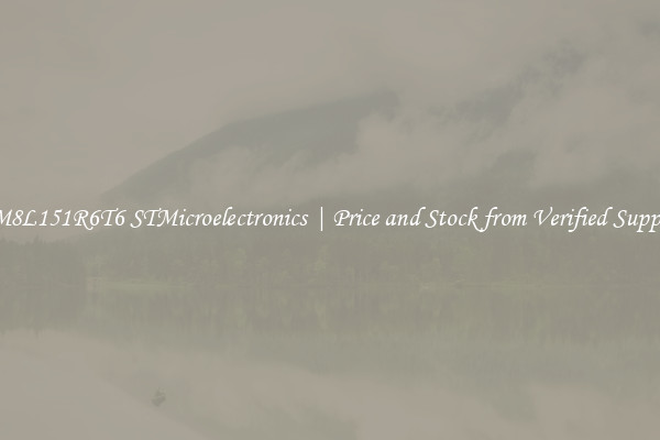 STM8L151R6T6 STMicroelectronics | Price and Stock from Verified Suppliers