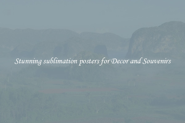 Stunning sublimation posters for Decor and Souvenirs